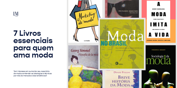 7 Livros essenciais para quem ama moda