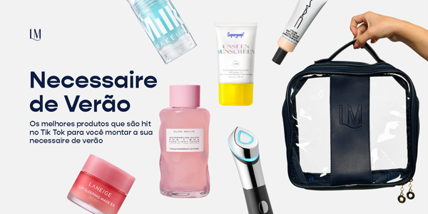 7 produtos de skincare virais no TikTok para incluir na sua nécessaire de verão