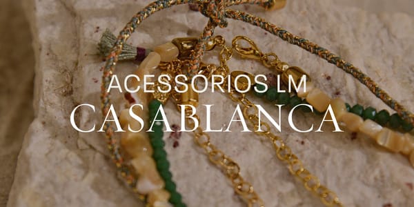 Acessórios LM Casablanca
